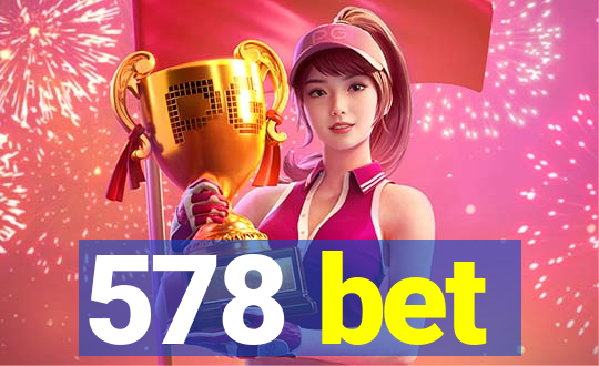 578 bet